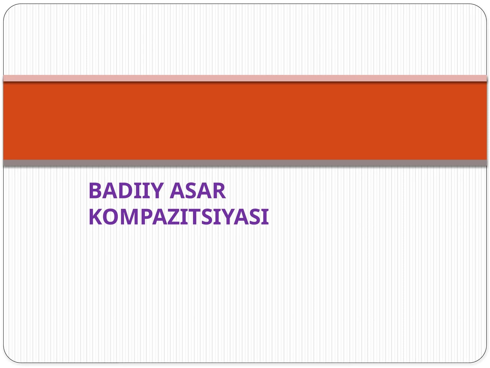 BADIIY ASAR KOMPAZITSIYASI