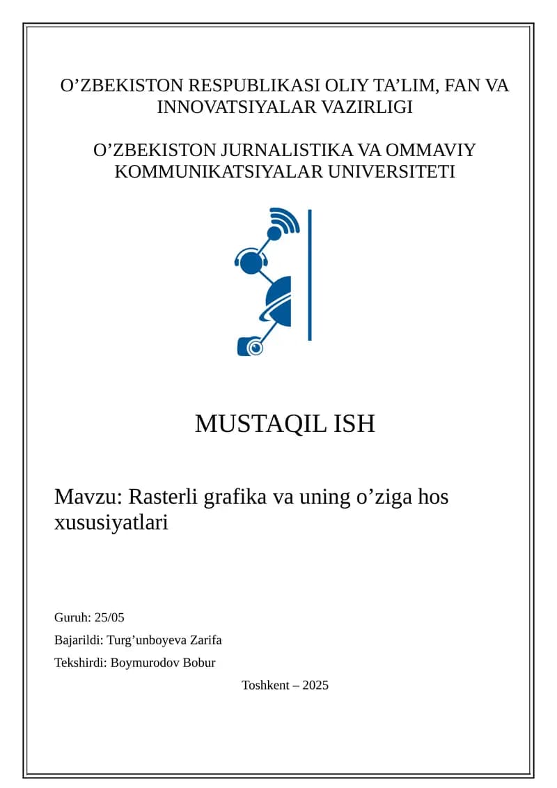 Rasterli grafika va uning o’ziga hos xususiyatlari