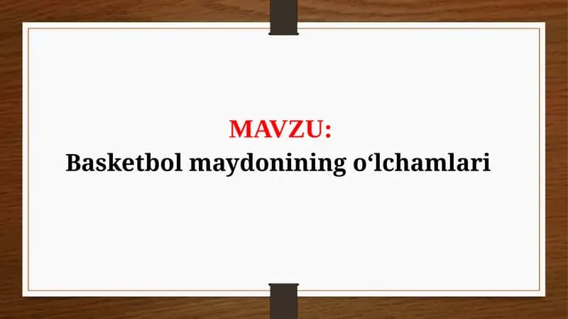 Basketbol maydonining o‘lchamlari (TAQDIMOT)