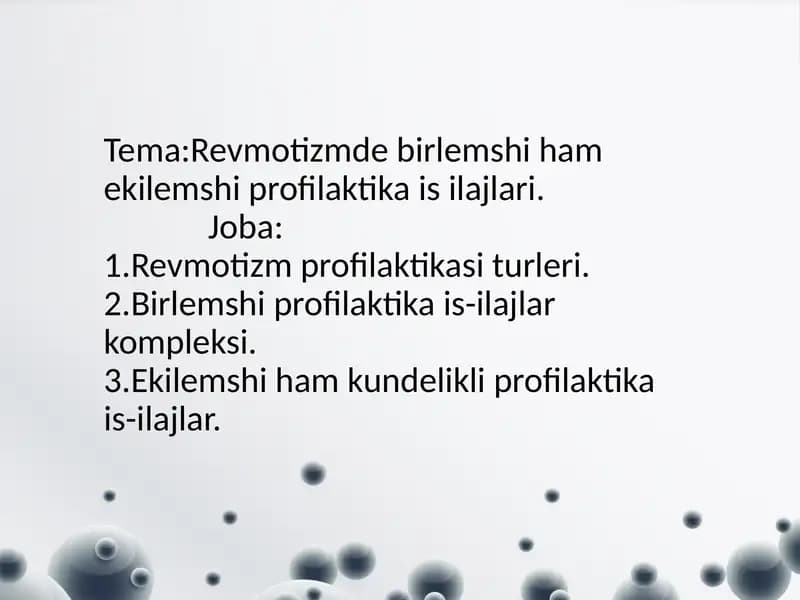 Revmotizmde birlemshi ham ekilemshi profilaktika va ilajlar