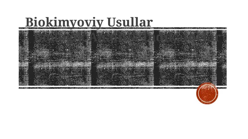 Biokimyoviy Usullar