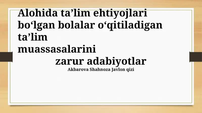 Maxsus ehtiyojli bolalar uchun ta'lim dasturlari va uslublari