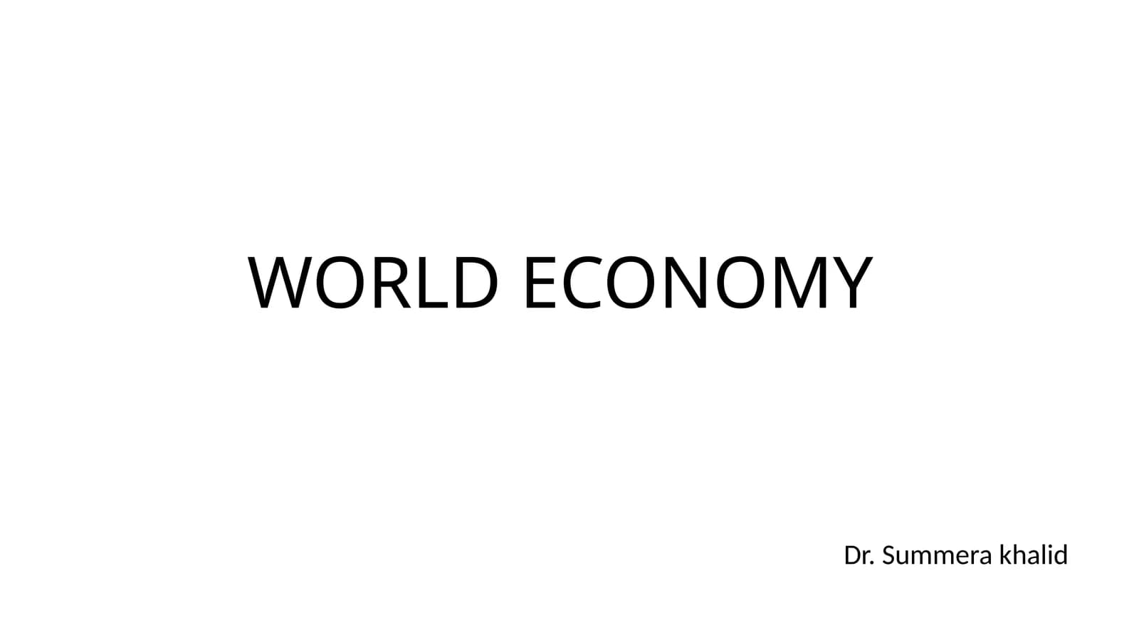 WORLD ECONOMY