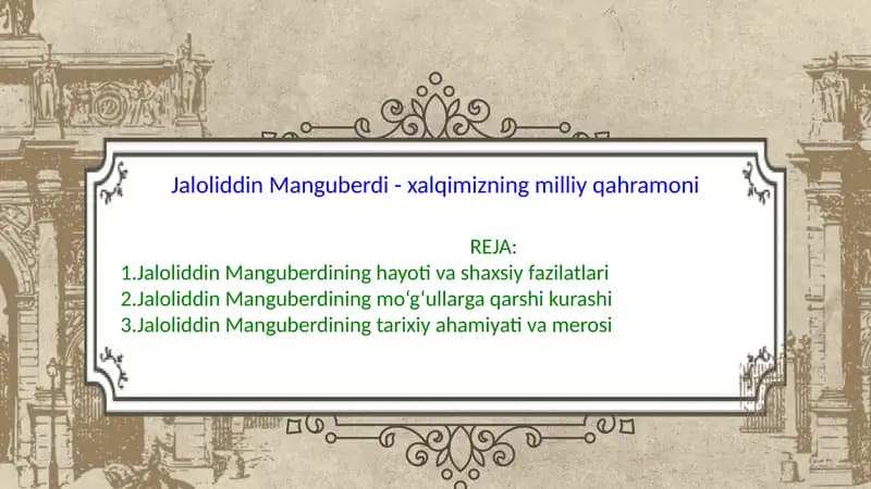 Jaloliddin Manguberdi - xalqimizning milliy qahramoni