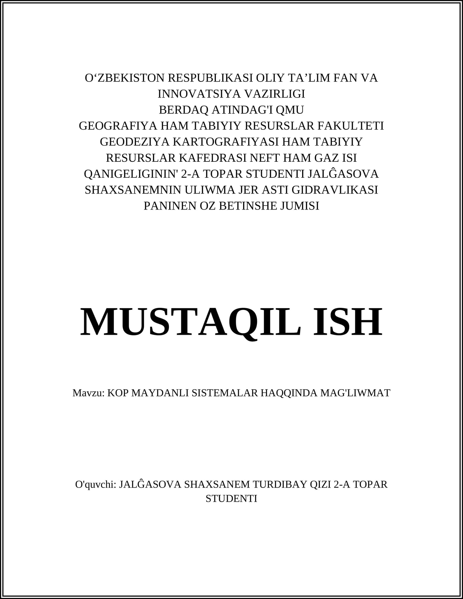 KOP MAYDANLI SISTEMALAR HAQQINDA MAG'LIWMAT
