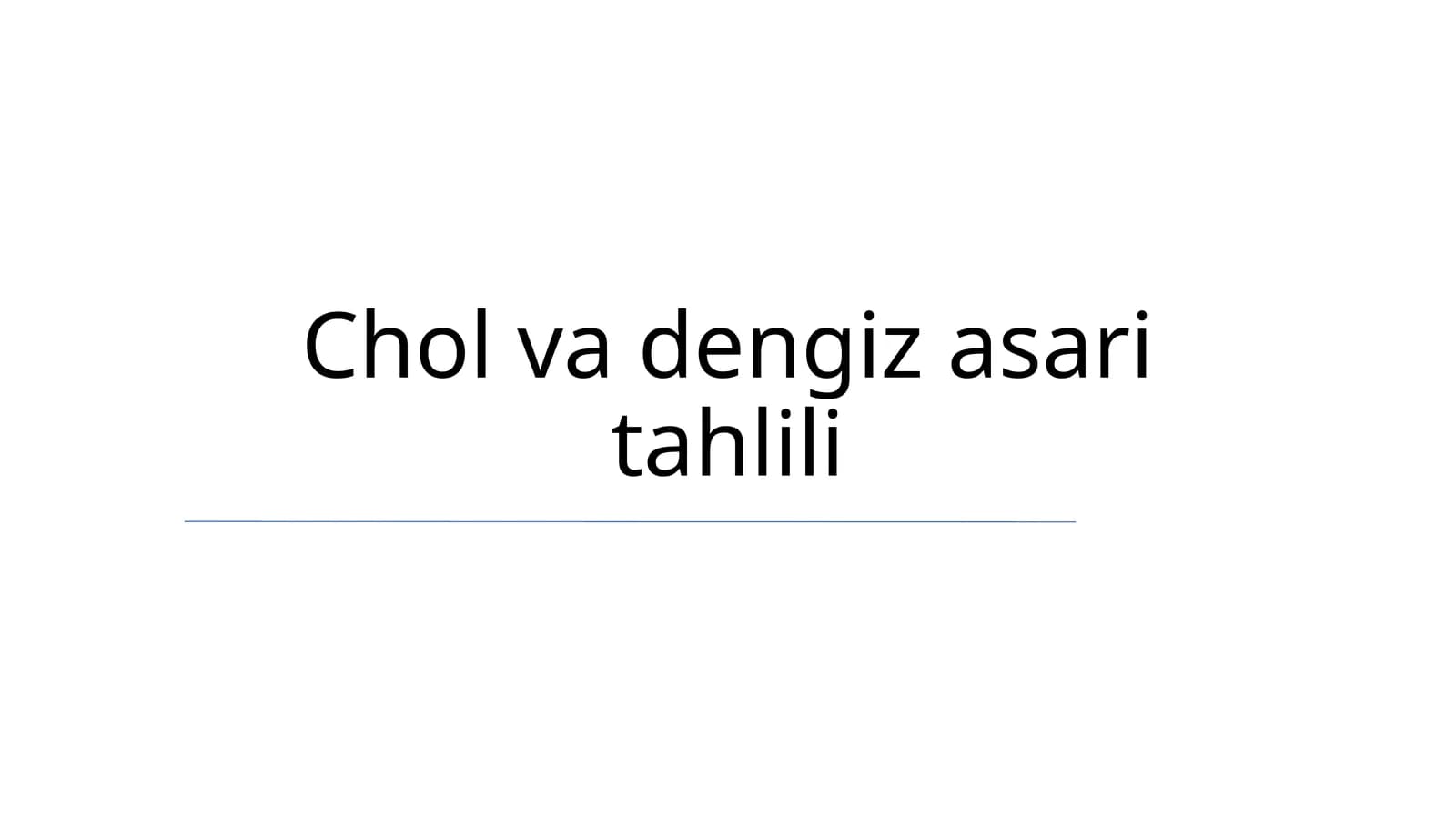 Chol va dengiz asari tahlili