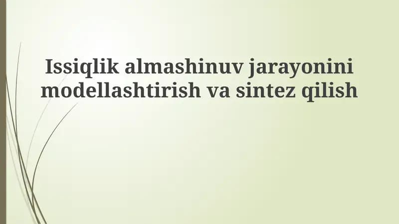 Issiqlik almashinuvi jarayonlarini sintez qilish