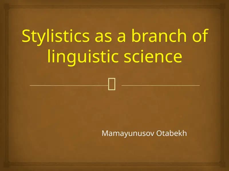 Stylistics as a branch of linguistic science