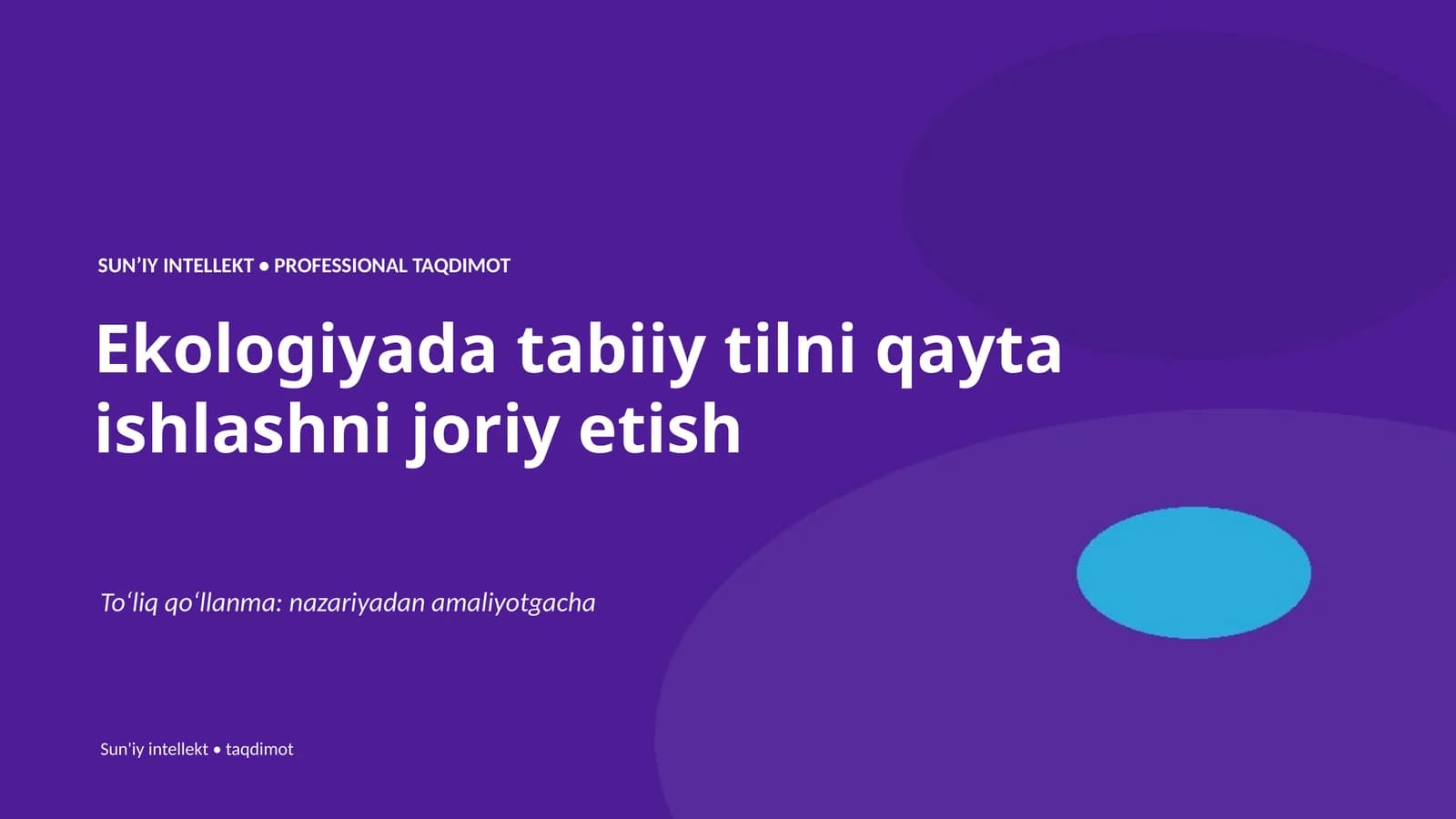 SUNʼIY INTELLEKT • PROFESSIONAL TAQDIMOT