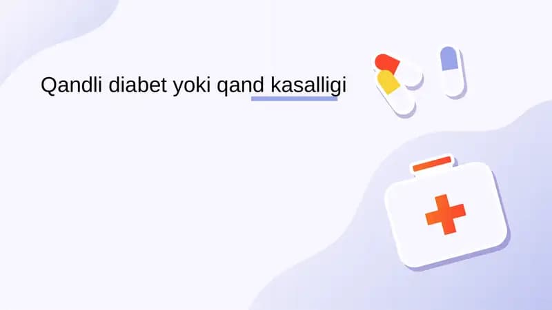 Qandli Diabet yoki Qand Kasalligi