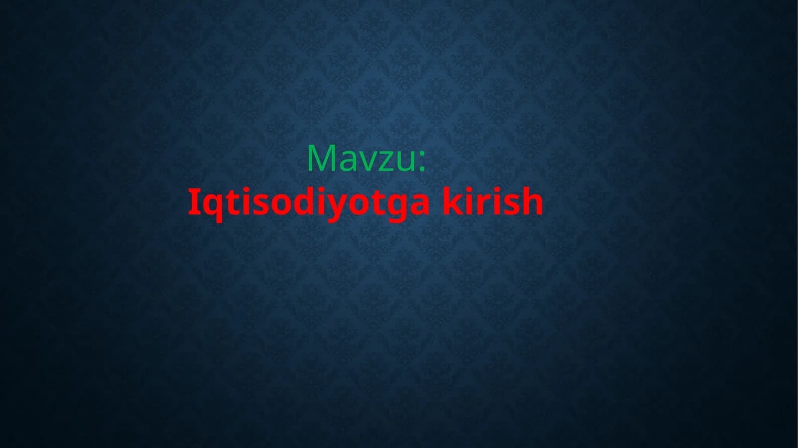 Iqtisodiyotga kirish