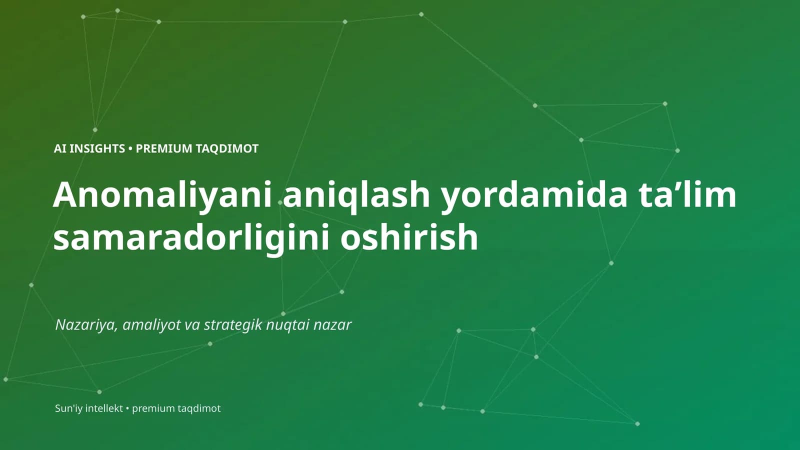 Anomaliyani aniqlash yordamida taʼlim samaradorligini oshirish