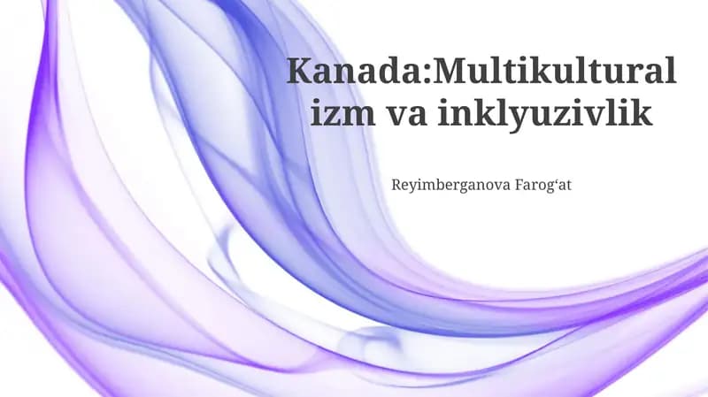 Kanada: Multikulturalizm va inklyuzivlik