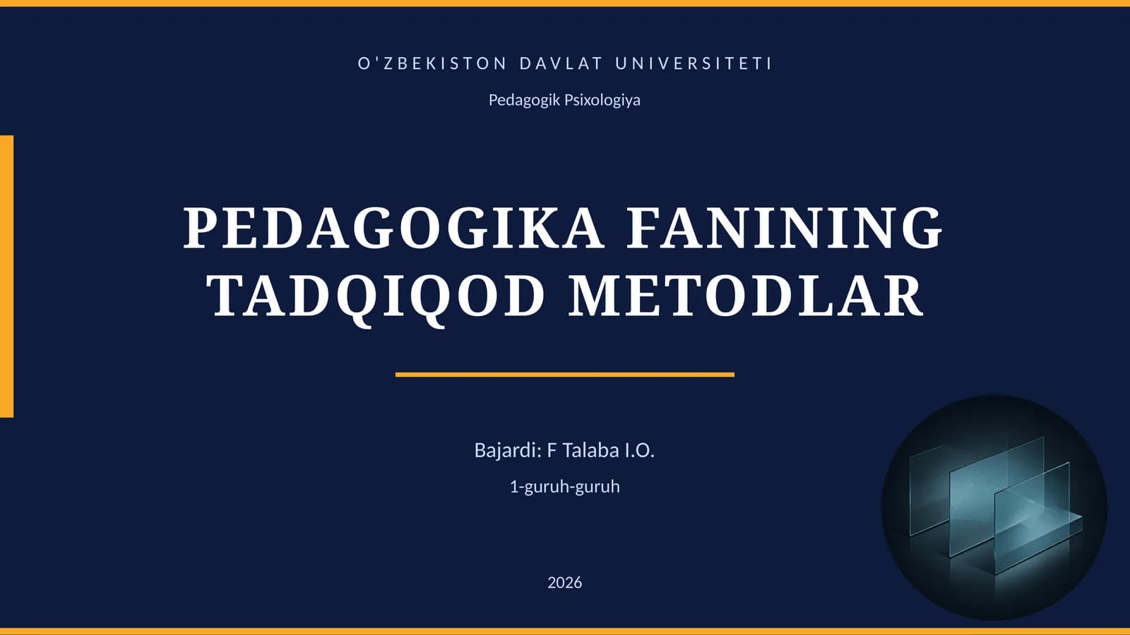 PEDAGOGIKA FANINING TADQIQOD METODLAR