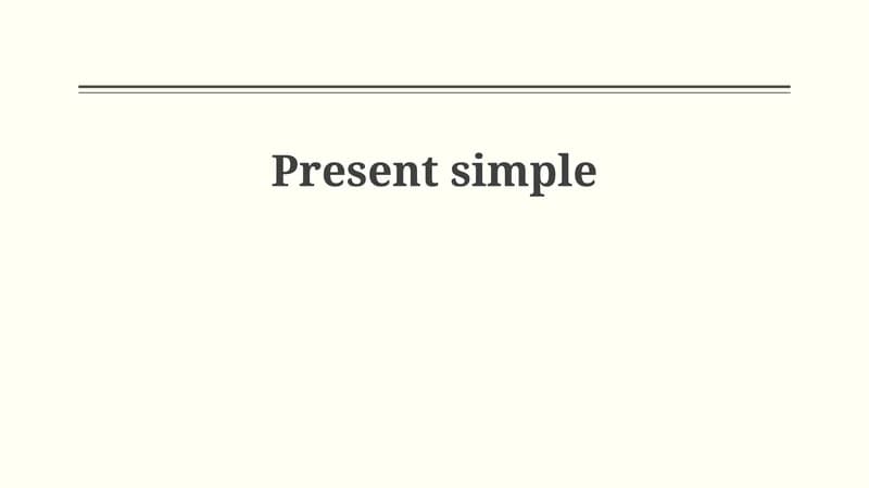 Present Simple