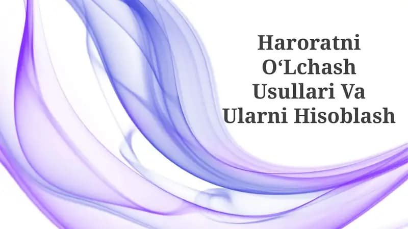 Haroratni OʻLchash Usullari Va Ularni Hisoblash