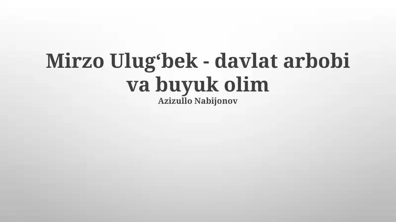 Mirzo Ulug'bek: Hayoti va Faoliyati
