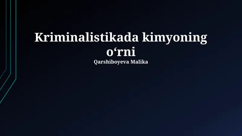 Kriminalistikada kimyoning oʻrni