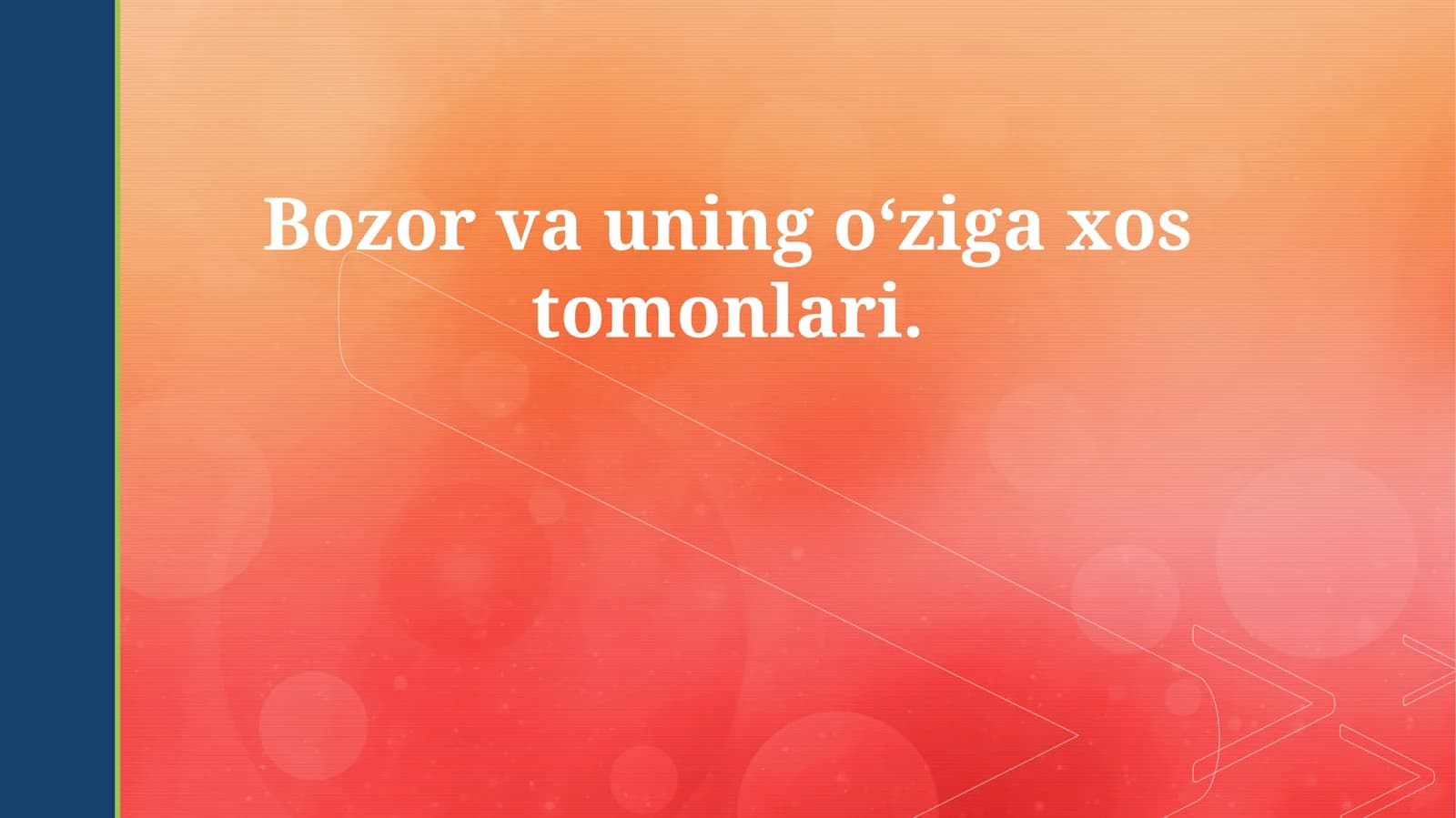 Bozor va uning oʻziga xos tomonlari