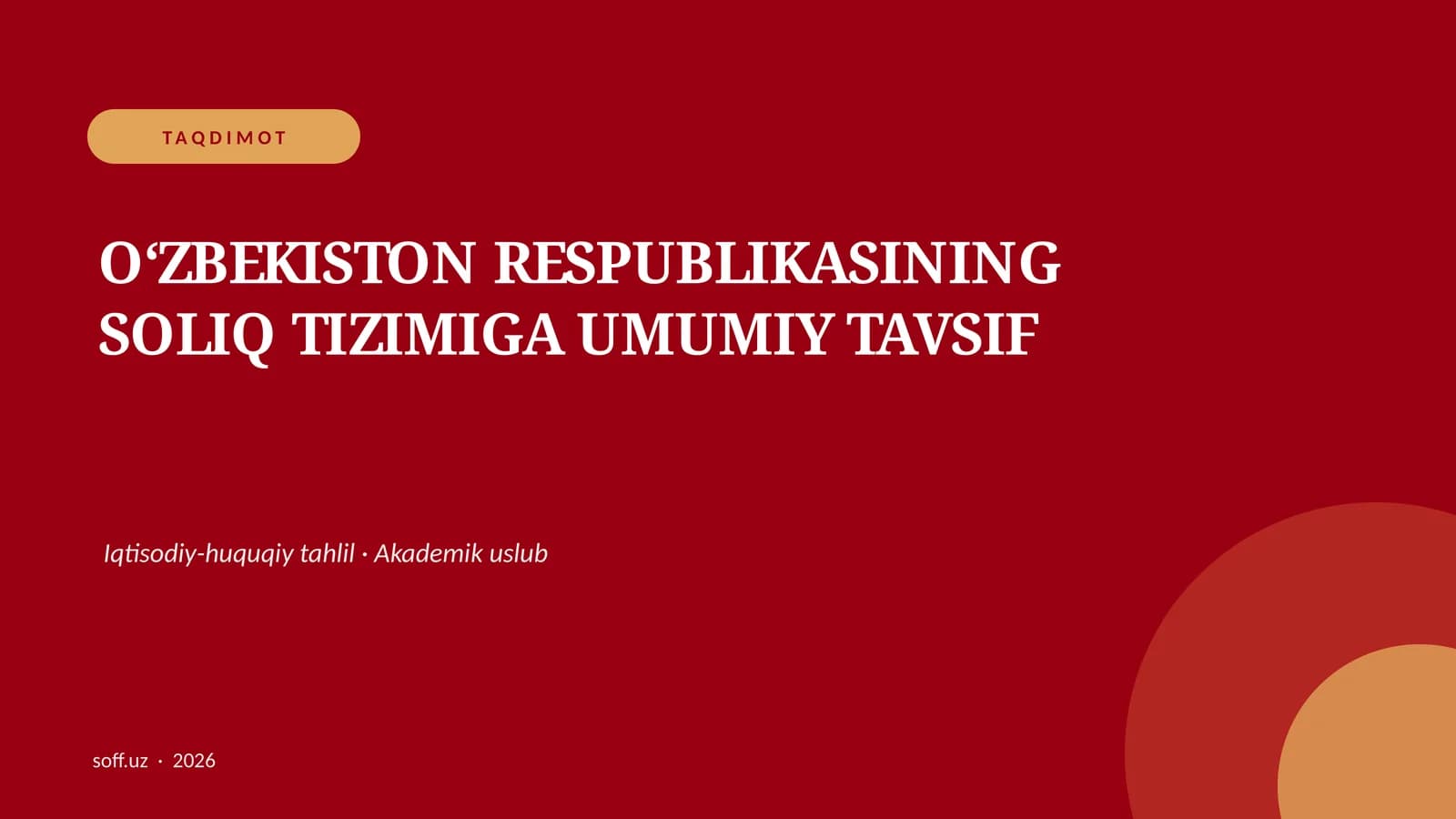 OʻZBEKISTON RESPUBLIKASINING SOLIQ TIZIMIGA UMUMIY TAVSIF