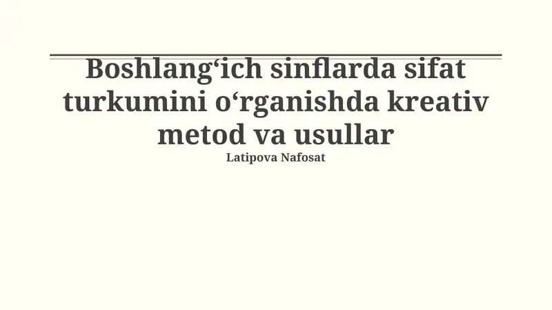 Sifat turkumini o'rgatishda ijodiy usullar