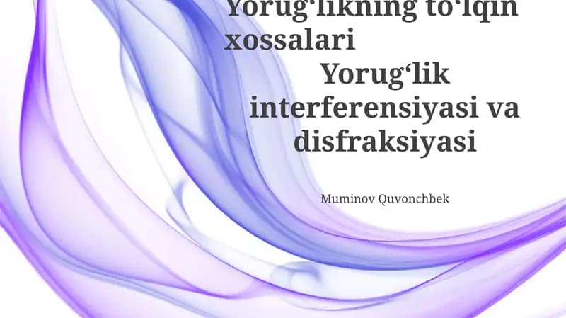 Yorug'likning to'lqin xossalari