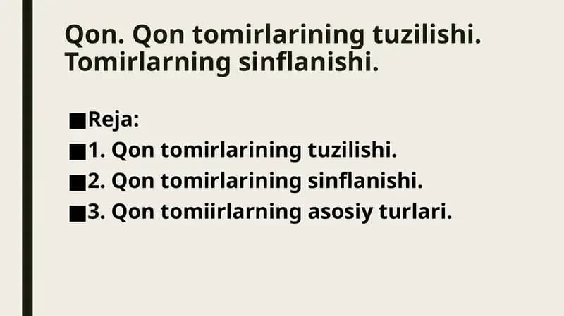Qon. Qon tomirlarining tuzilishi. Tomirlarning sinflanishi.
