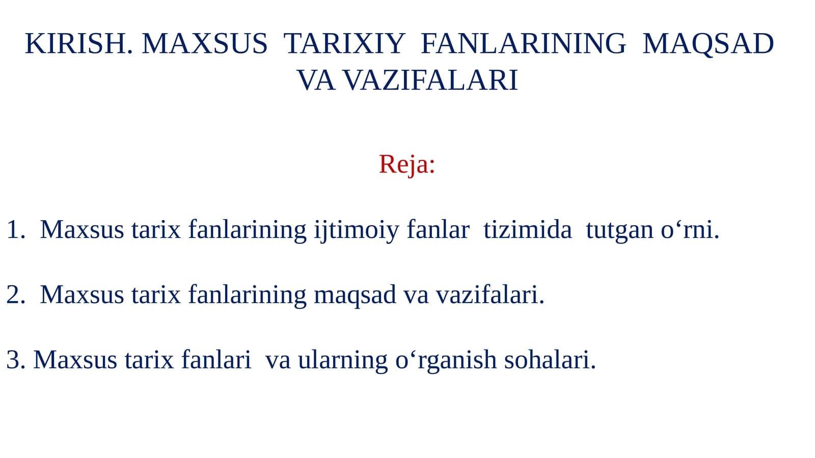 MAXSUS TARIXIY FANLARINING MAQSAD VA VAZIFALARI