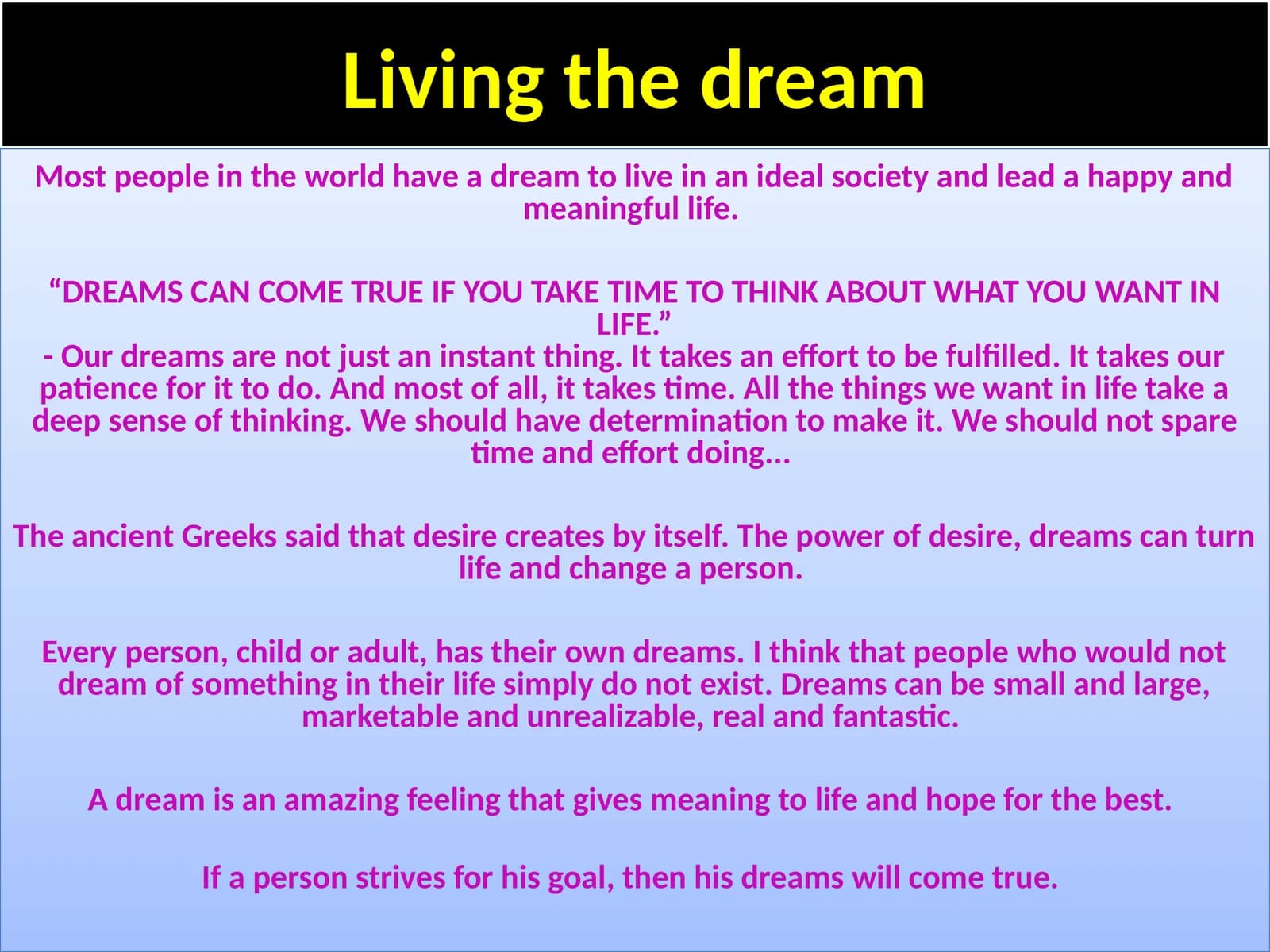 Living the dream