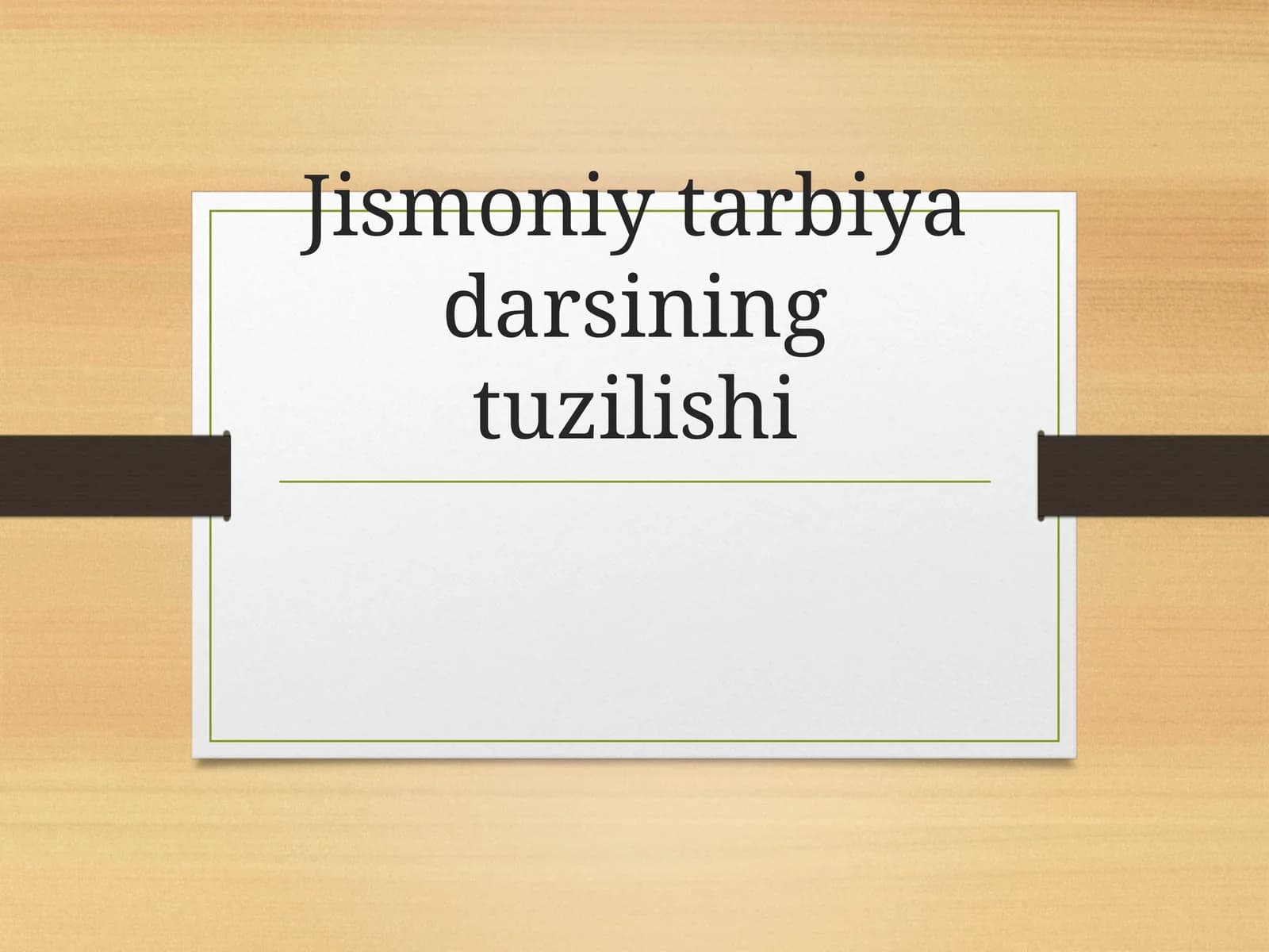 Jismoniy tarbiya darsining tuzilishi
