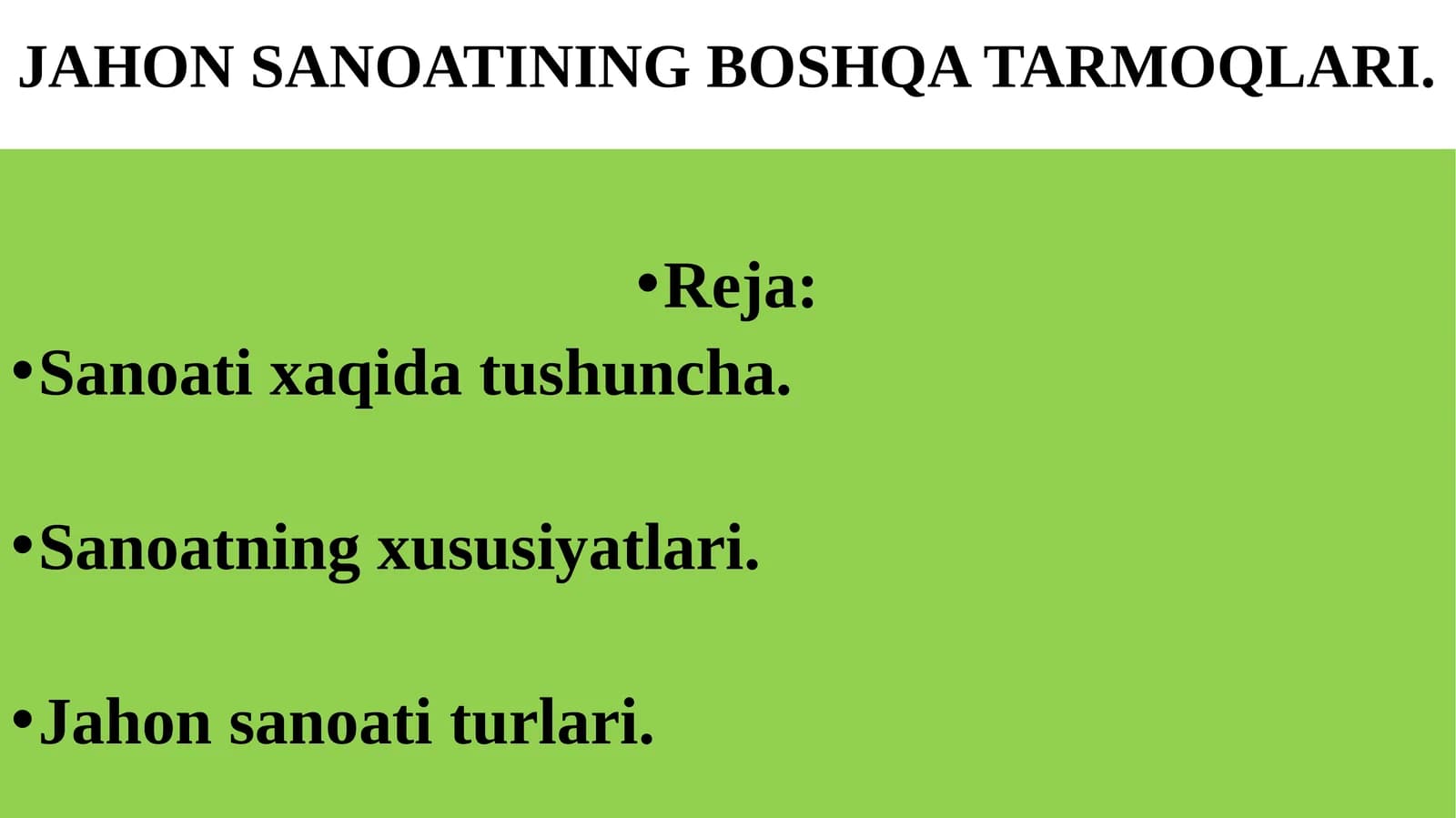 Jahon sanoating boshqa tarmoqlari