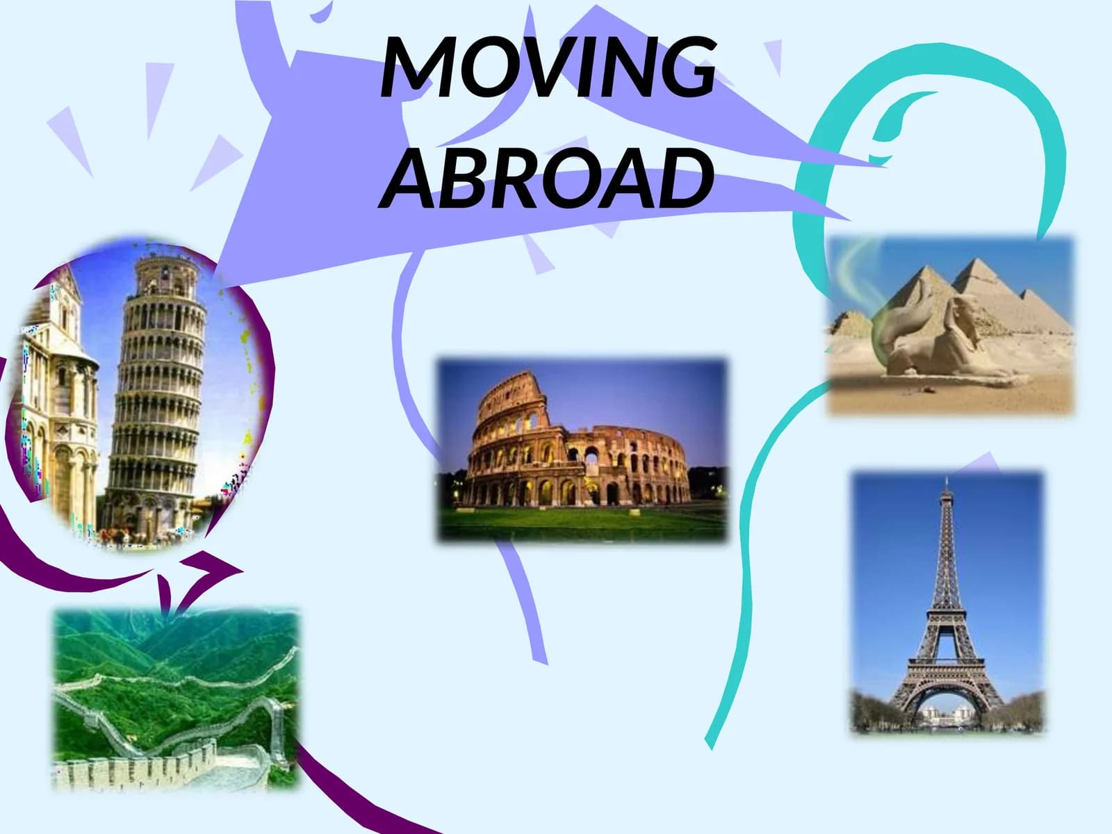 MOVING ABROAD