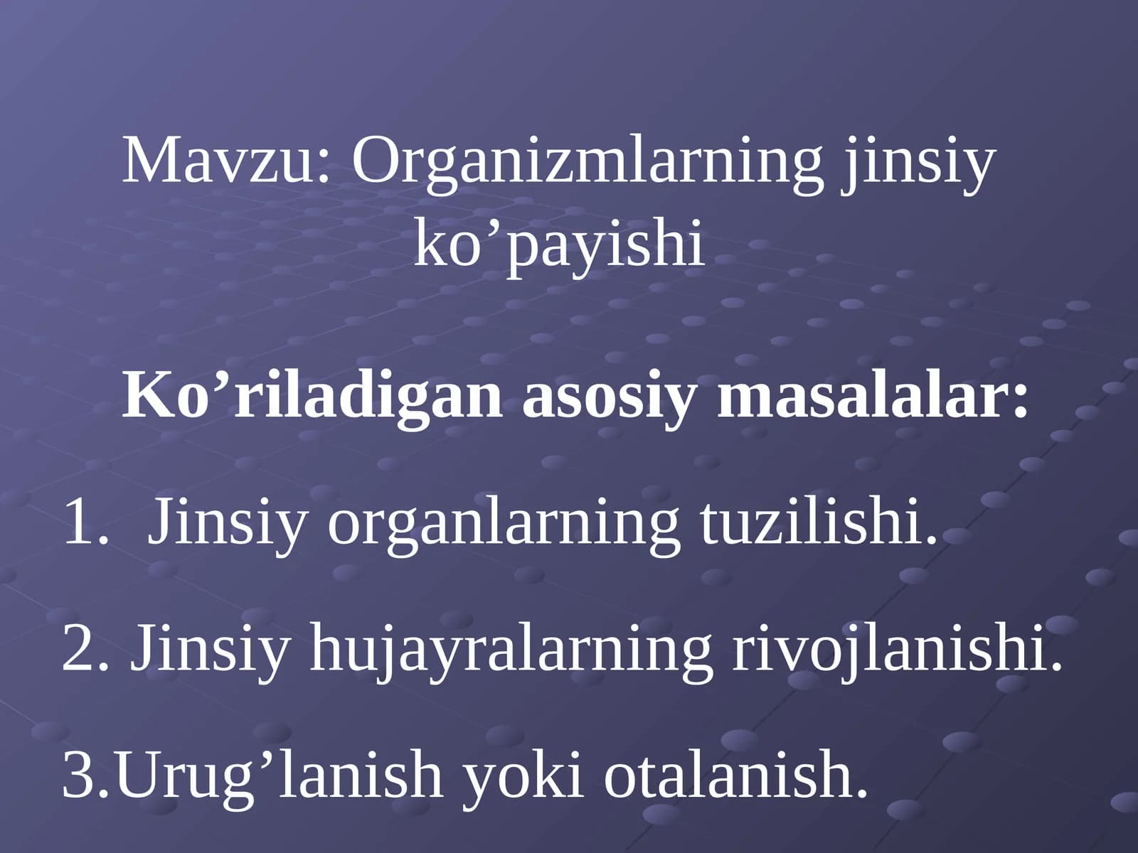 Organizmlarning jinsiy ko’payishi