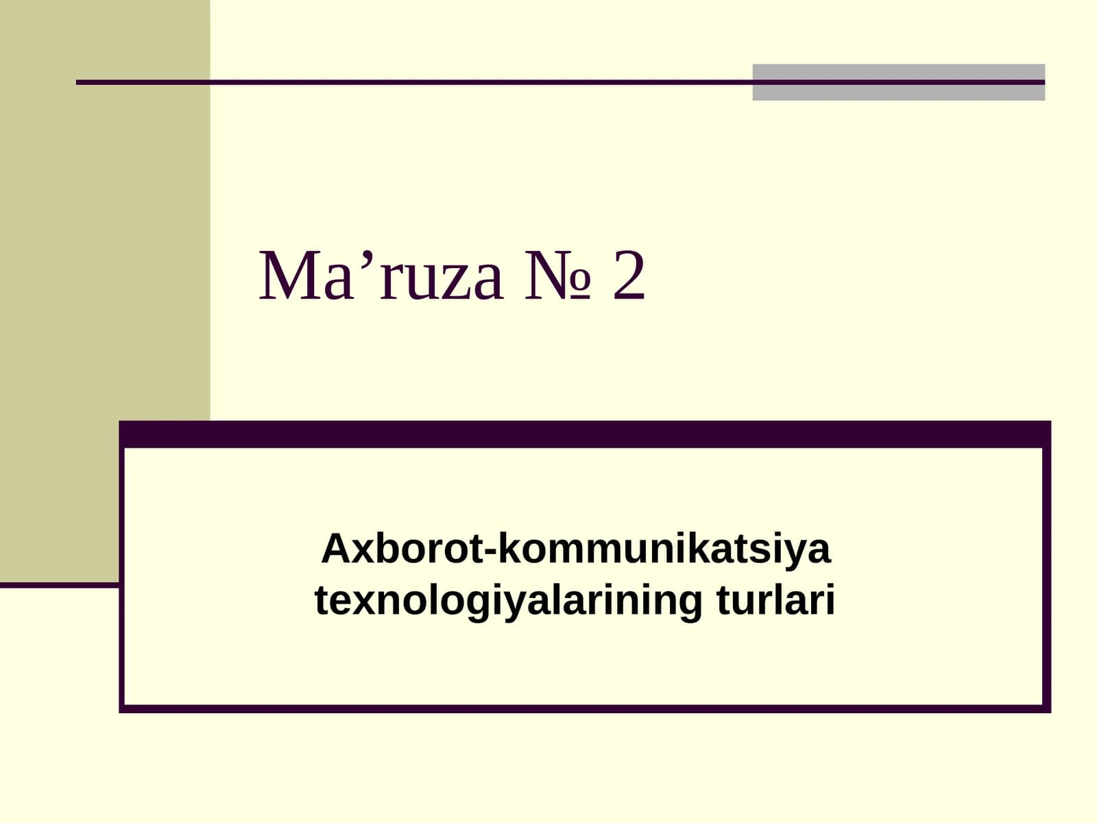 Axborot-kommunikatsiya texnologiyalarining turlari