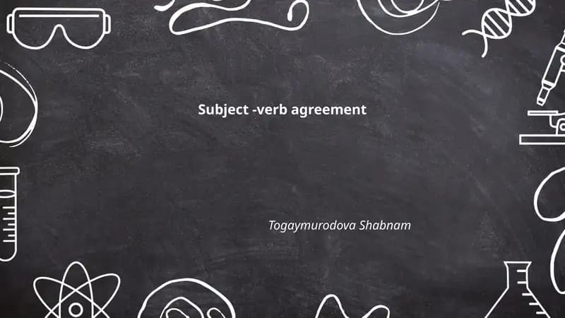 Subject - Verb Agreement