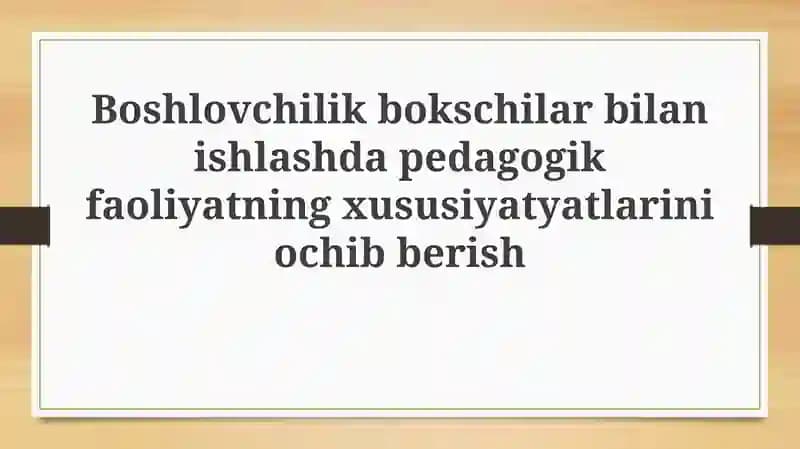 Boshlovchilik bilan ishlashda pedagogik yondashuvlar