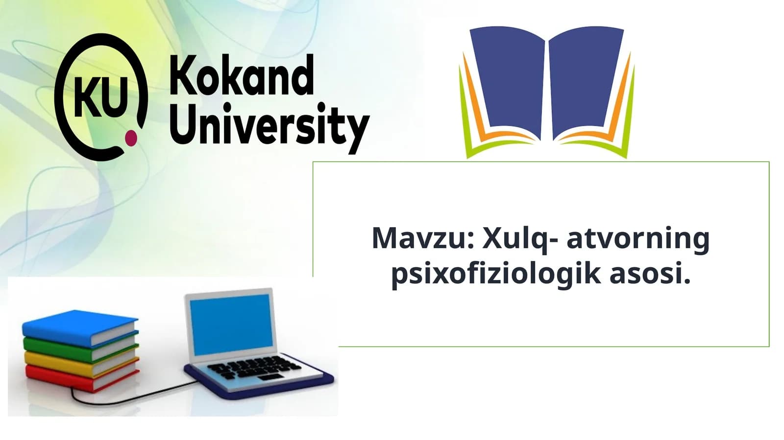 Xulq-atvorning psixofiziologik asosi