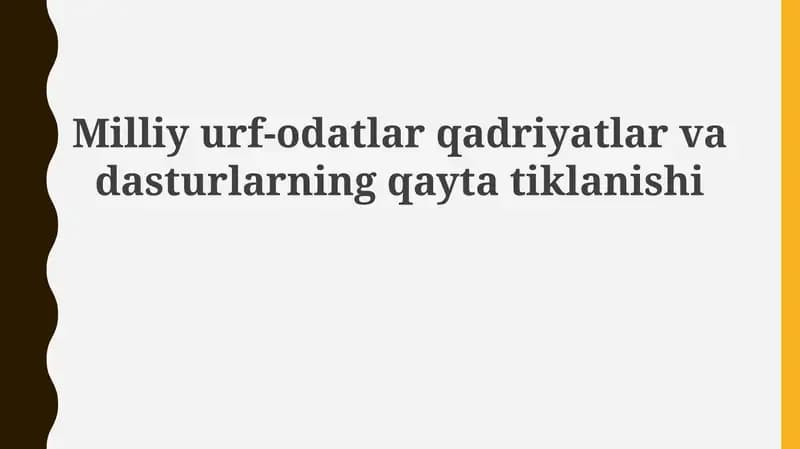 Milliy an'analarning mohiyati va tiklanish sabablari