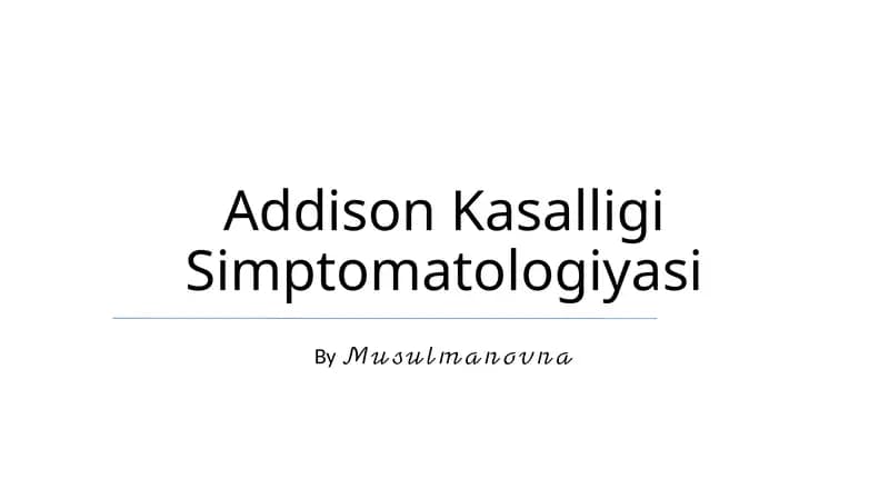 Addison Kasalligi Simptomatologiyasi