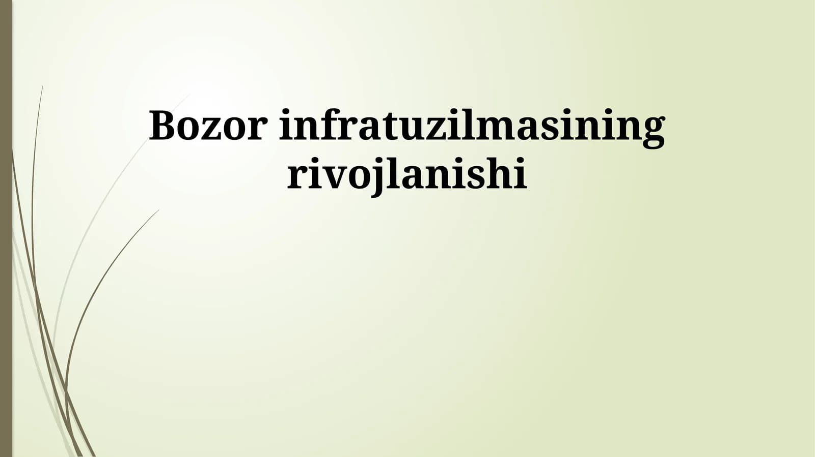 Bozor infratuzilmasining rivojlanishi