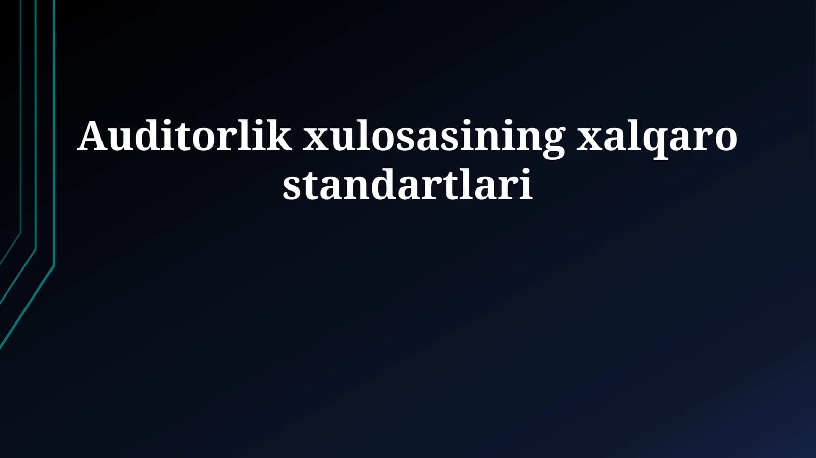 Auditorlik xulosasining xalqaro standartlari