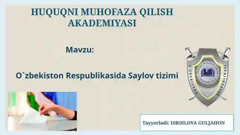 O`zbekiston Respublikasida Saylov tizimi