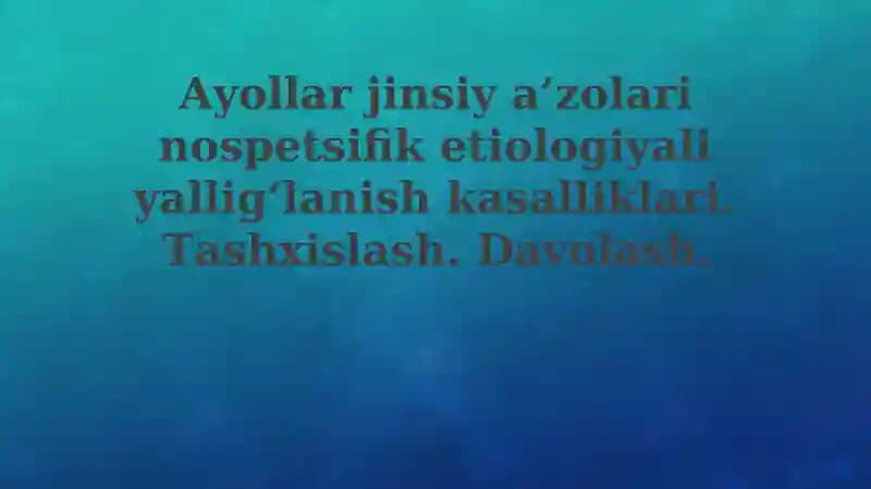 Ayollar jinsiy a'zolarining yallig'lanish kasalliklari