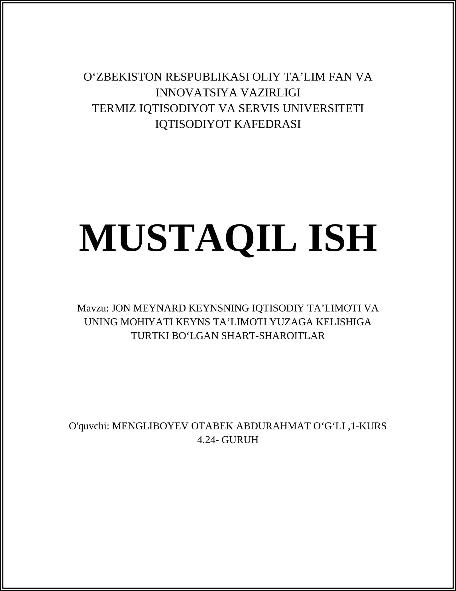 JON MEYNARD KEYNSNING IQTISODIY TAʼLIMOTI VA UNING MOHIYATI KEYNS TAʼLIMOTI YUZAGA KELISHIGA TURTKI BOʻLGAN SHART-SHAROITLAR