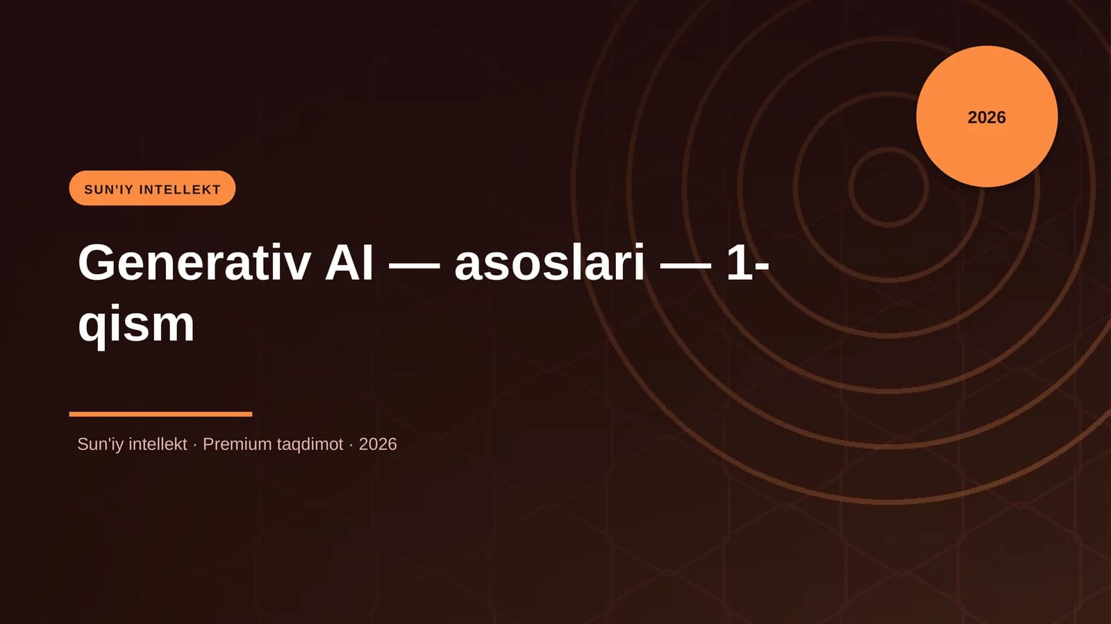 Generativ AI — asoslari — 1-qism