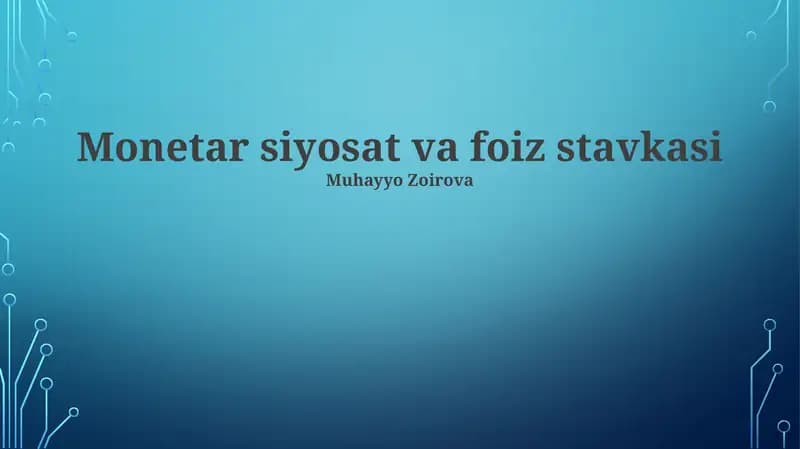 Monetar siyosat va foiz stavkasi