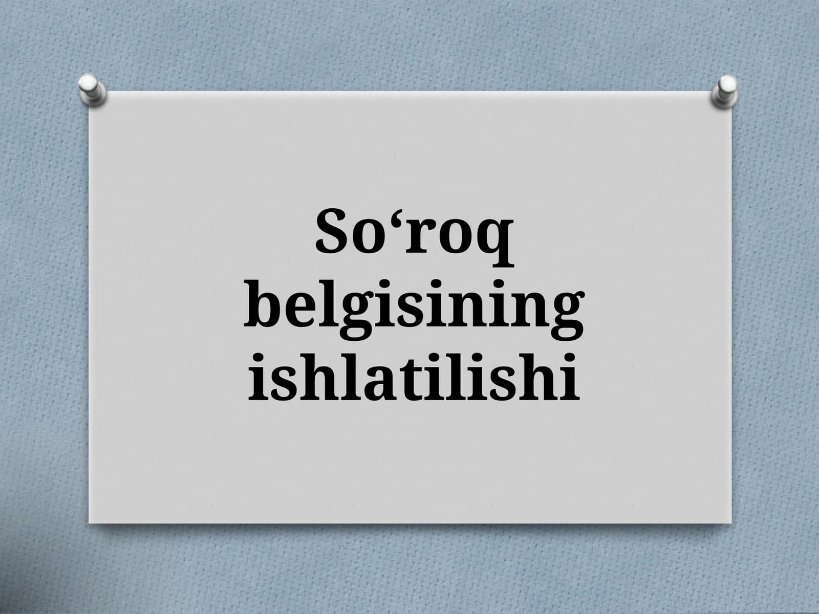 5-sinf. So'roq belgisining ishlatilishi