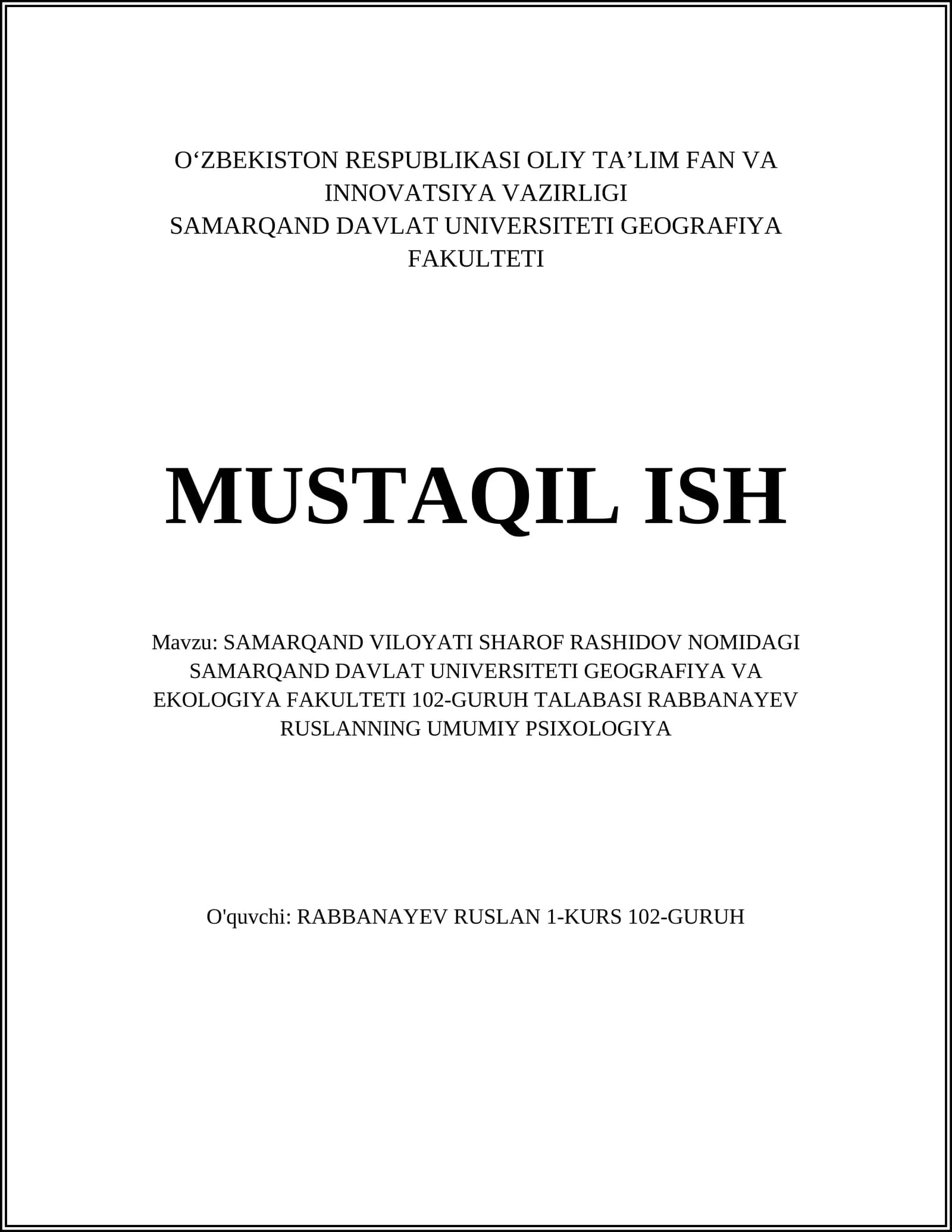 SAMARQAND DAVLAT UNIVERSITETI GEOGRAFIYA VA EKOLOGIYA FAKULTETI 102-GURUH TALABASI RABBANAYEV RUSLANNING UMUMIY PSIXOLOGIYA