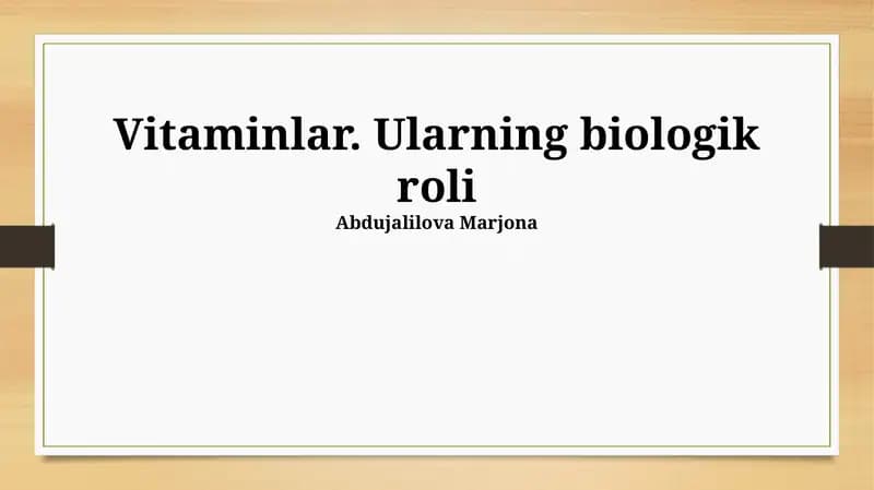 Vitaminlar. Ularning biologik roli