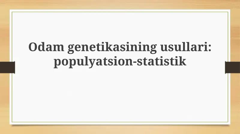Odamgenetikasining usullari: populyatsion-statistik